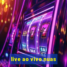 live ao vivo nuas